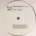A Man Possessed : Black & White (12")