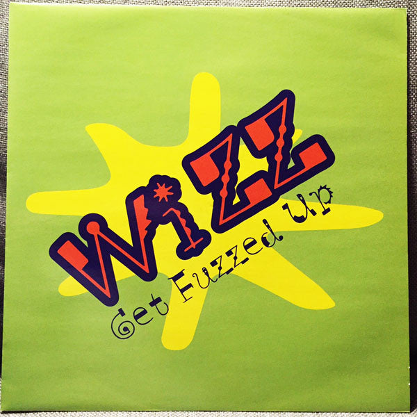 Wizz : Get Fuzzed Up (12")