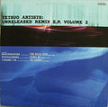 Various : Tetsuo Artists: Unreleased Remix E.P. Volume 2 (12", EP)