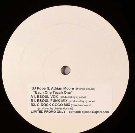 DJ Pope Ft. Adrian Moore (2) : Each One Teach One (12", Ltd, Promo, W/Lbl, Sti)