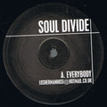Soul Divide : Everybody / Good Times (12")