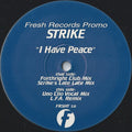 Strike : I Have Peace (12", Promo)