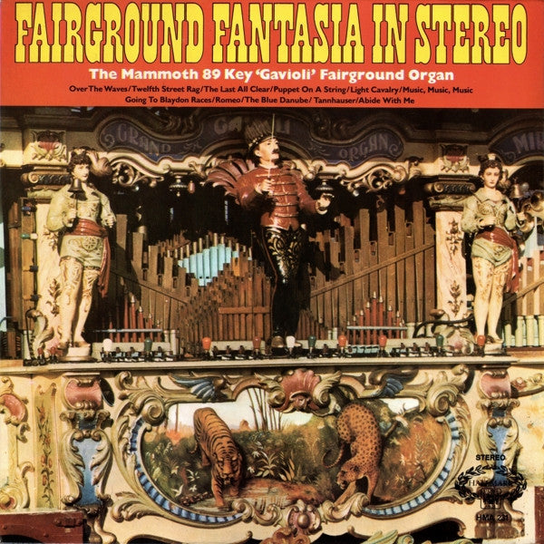 The Great Gavioli Organ : Fairground Fantasia In Stereo (LP, RE)