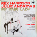 Rex Harrison, Julie Andrews With Stanley Holloway Music By Frederick Loewe : My Fair Lady (LP, Album, RE)