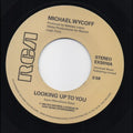 Michael Wycoff : Looking Up To You / Tell Me Love (7", RE)