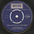 The Bachelors : Walk With Faith In Your Heart (7", Single)