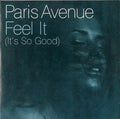 Paris Avenue : Feel It (It's So Good) (CD, Single, Promo, Car)