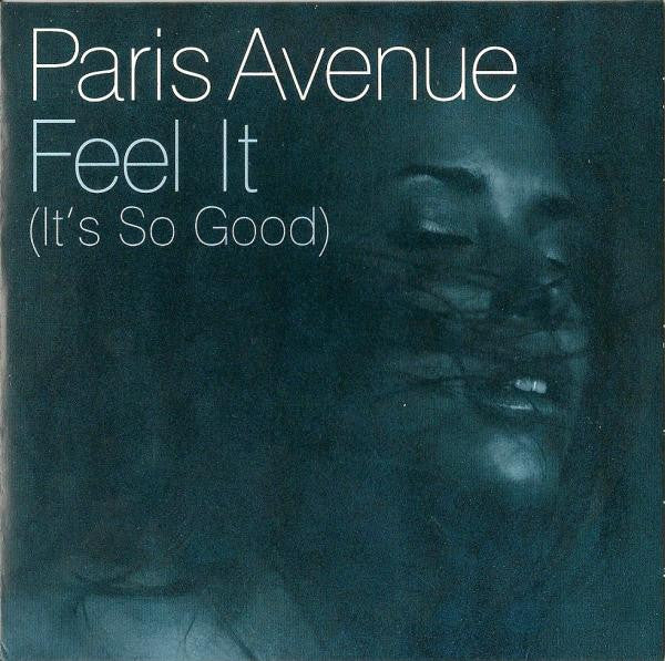 Paris Avenue : Feel It (It's So Good) (CD, Single, Promo, Car)
