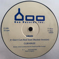DJ Kruze : If I Don't Cum Real Soon (Nuclear Invasion) (12")