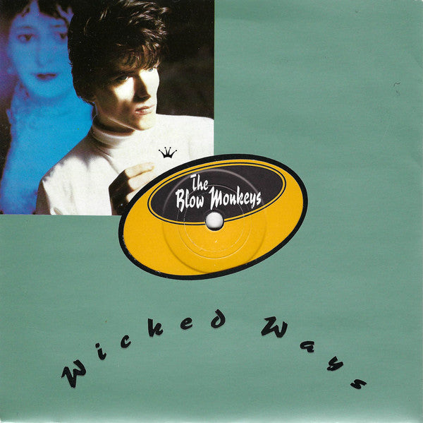 The Blow Monkeys : Wicked Ways (7", Single)