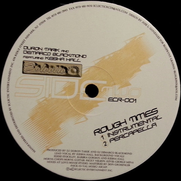 Duron Tarik And Demarco Blackmond Featuring Keisha Hall : Rough Times (12")