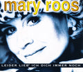Mary Roos : Leider Lieb' Ich Dich Immer Noch (CD, Maxi)