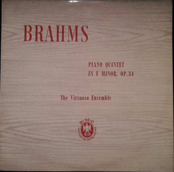 Johannes Brahms, The Virtuoso Ensemble : Piano Quintet In F Minor, Op.34 (LP, Album, Club, RE)