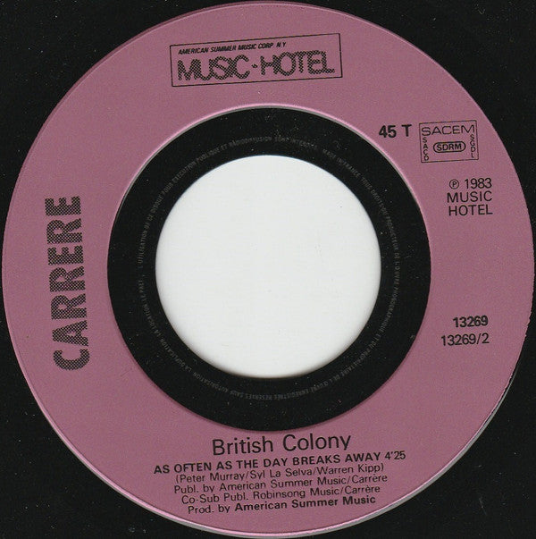 The British Colony : Have You Ever Seen Me Dancin' (7", Single)