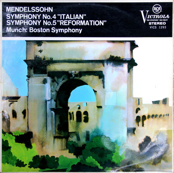 Felix Mendelssohn-Bartholdy, Boston Symphony Orchestra, Charles Munch : Symphony No. 4 In A 'Italian' / Symphony No. 5 In D Minor 'Reformation' (LP, RE)