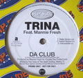 Trina Featuring Mannie Fresh : Da Club (12", Single, Promo)