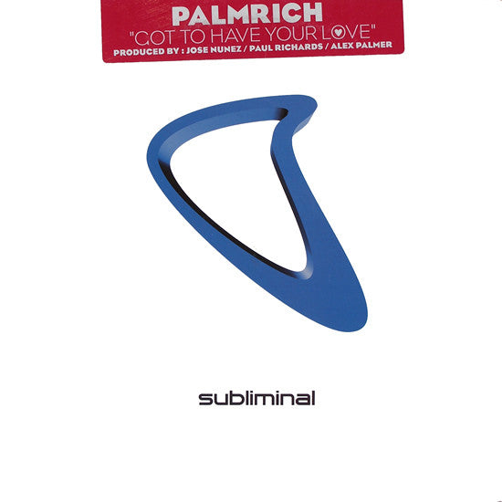 Palmrich Featuring Daliah : Got To Have Your Love (12")