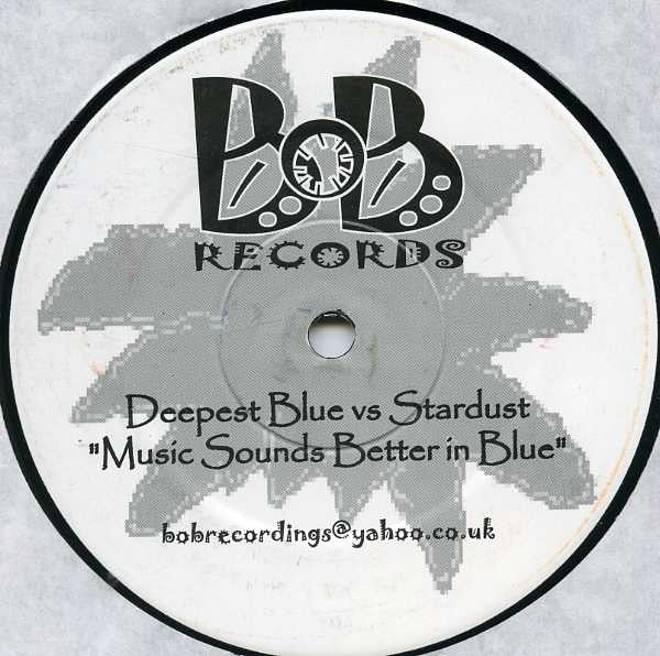Deepest Blue Vs Stardust : Music Sounds Better In Blue (12", S/Sided, Unofficial)