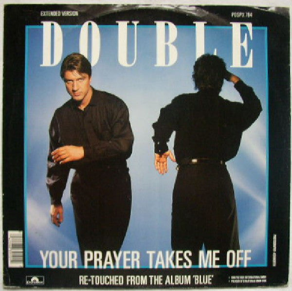 Double : Your Prayer Takes Me Off (12")