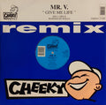 Mr. V : Give Me Life (Remix) (12", Single)
