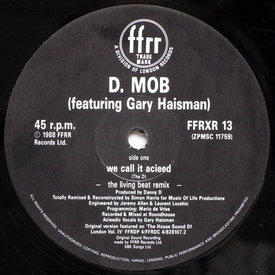 D Mob Featuring Gary Haisman : We Call It Acieeed 'Living Beat Remix' (12")