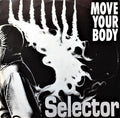 Selector : Move Your Body (12")