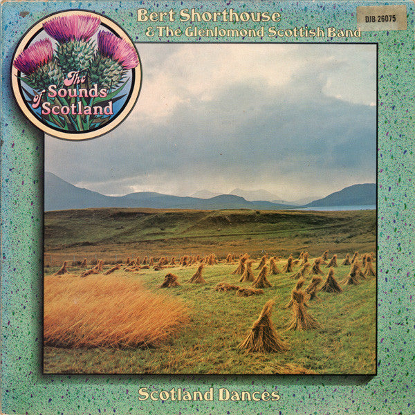 Bert Shorthouse And His Glenlomond Band : Scotland Dances (LP, Album)