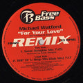 Michael Watford : For Your Love (Remixes) (12")