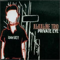 Alkaline Trio : Private Eye (CD, Single, Enh)