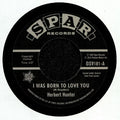 Herbert Hunter / The Jades (12) : I Was Born To Love You / I Know That Feelin (7")
