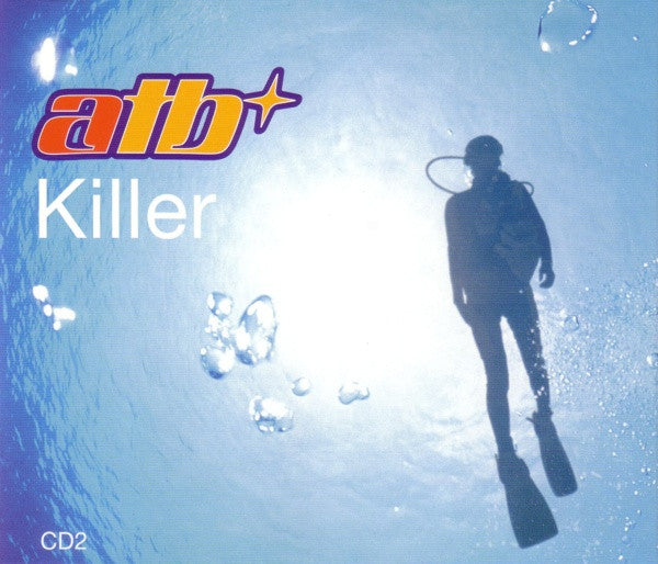 ATB : Killer (CD, Single, CD2)