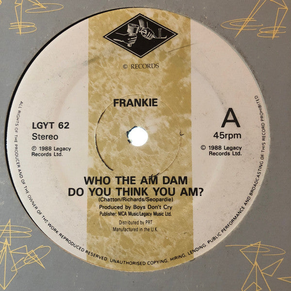 Frankie X : Who The Am Dam Do You Think I Am? (12", Single)