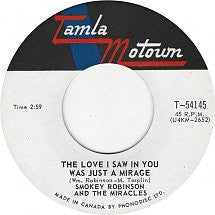 The Miracles : The Love I Saw In You Was Just A Mirage / Come Spy With Me (7", Single, Mono)