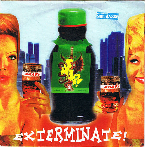 Snap! Featuring Niki Haris : Exterminate! (7", Single)