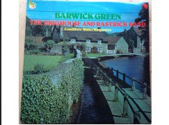 The Brighouse And Rastrick Brass Band, Walter Hargreaves : Barwick Green (LP, Album)