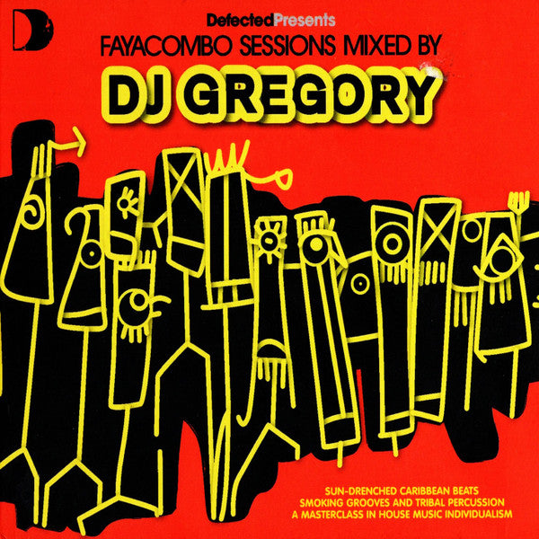 DJ Gregory : Defected Presents Faya Combo Sessions (CD, Mixed + 2xCD, Comp)