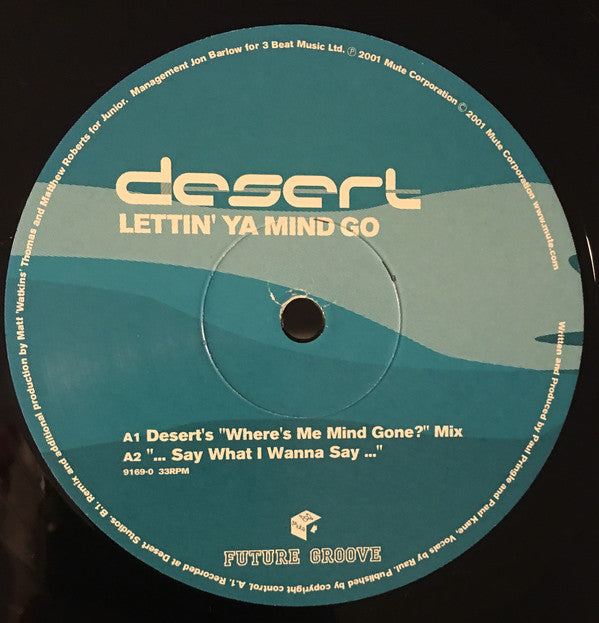 Desert : Lettin' Ya Mind Go (2x12")