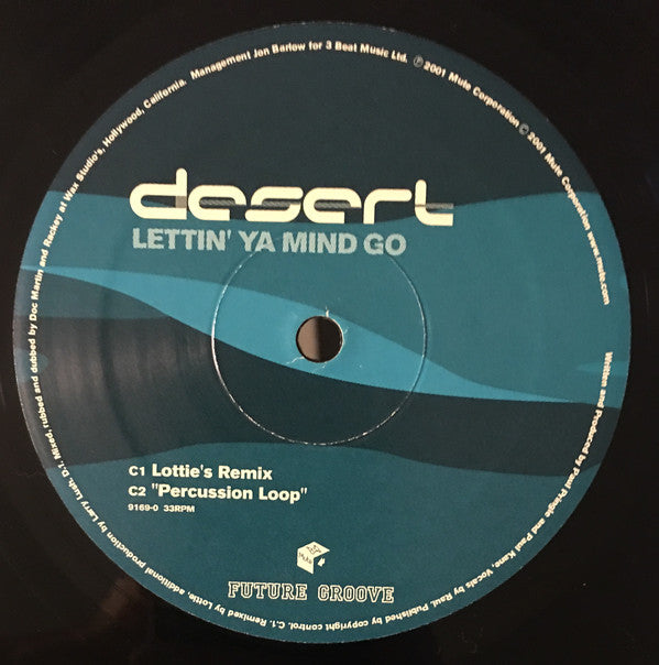 Desert : Lettin' Ya Mind Go (2x12")