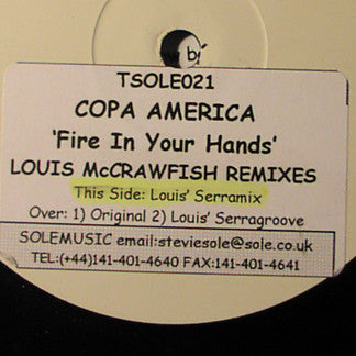 Copa America : Fire In Your Hands: Louis McCrawfish Remixes (12")