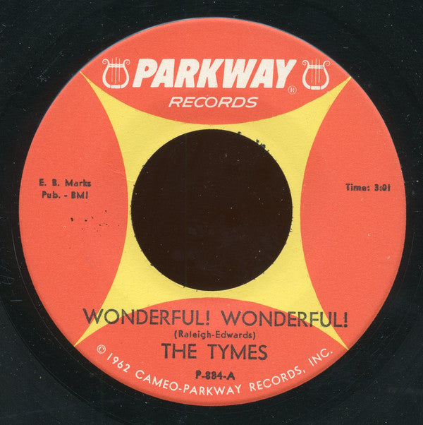 The Tymes : Wonderful! Wonderful! / Come With Me To The Sea (7", Single)
