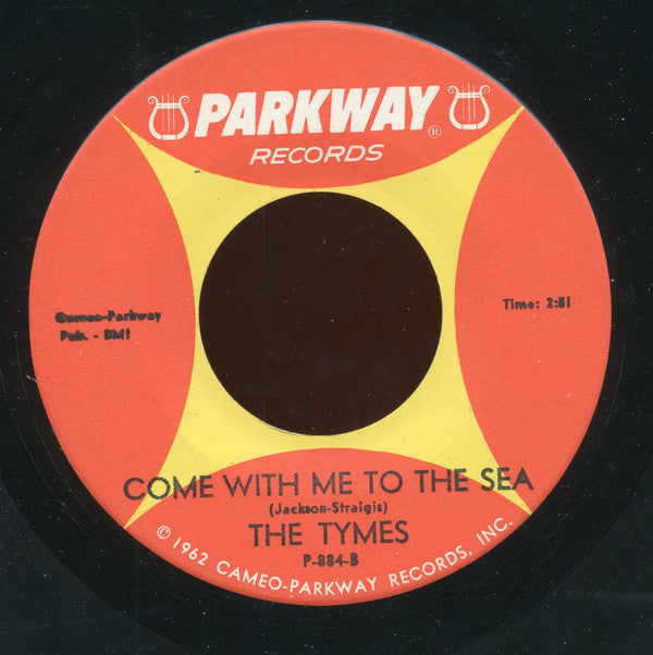 The Tymes : Wonderful! Wonderful! / Come With Me To The Sea (7", Single)