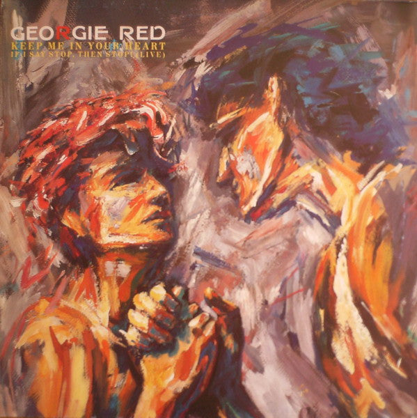 Georgie Red : Keep Me In Your Heart (12")