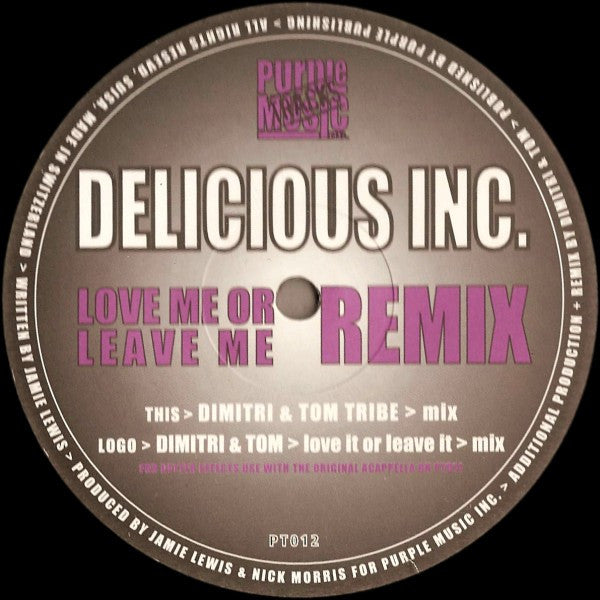 Delicious Inc. : Love Me Or Leave Me (Remix) (12")