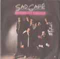 Sad Café : Nothing Left Toulouse (7", Single, 4-p)
