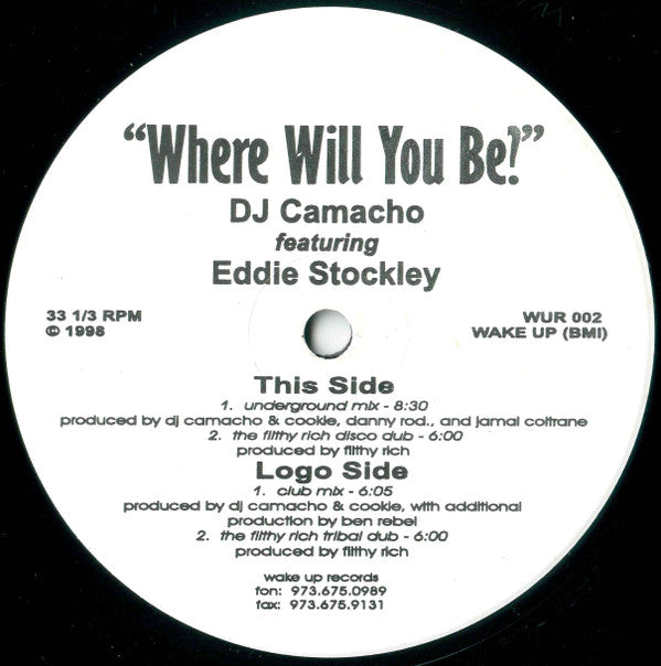 David Camacho Featuring Eddie Stockley : Where Will You Be? (12")