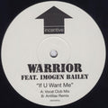 Warrior Feat. Imogen Bailey : If U Want Me (12", Promo)