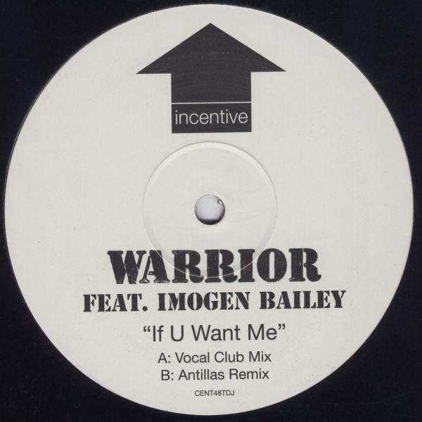 Warrior Feat. Imogen Bailey : If U Want Me (12", Promo)