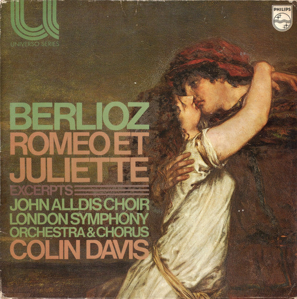 Hector Berlioz - John Alldis Choir, London Symphony Orchestra & London Symphony Chorus, Sir Colin Davis : Romeo Et Juliette (Excerpts) (LP)