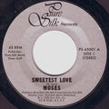 Moses (12) : Sweetest Love (7")