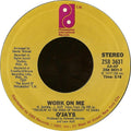 The O'Jays : Work On Me / Let's Spend Some Time Together (7")
